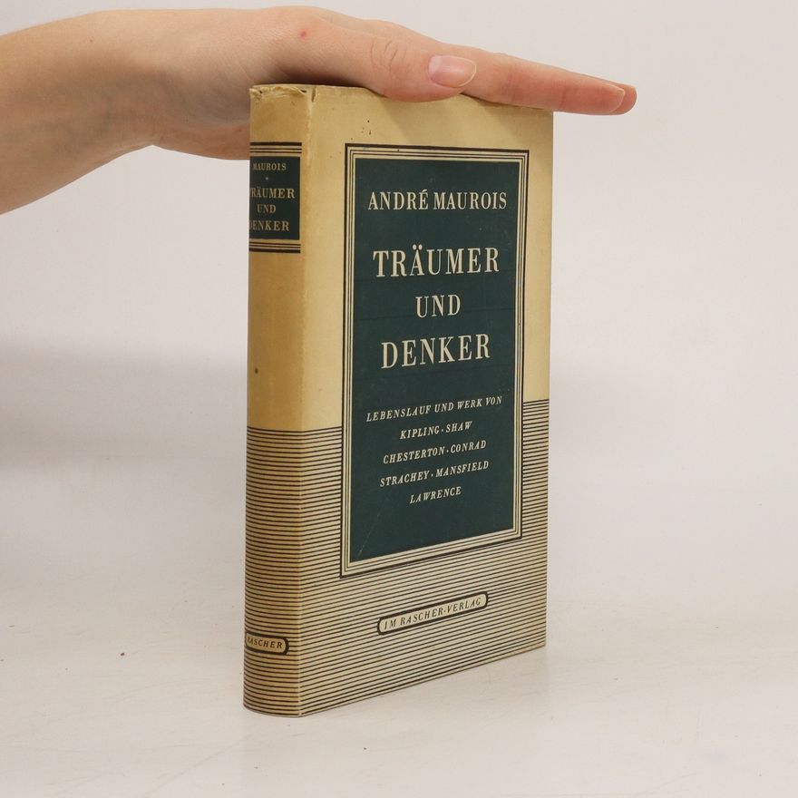André Maurois Träumer und Denker