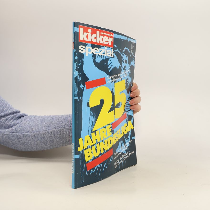 Collectif d'auteurs Kicker. 25 Jahre Bundesliga