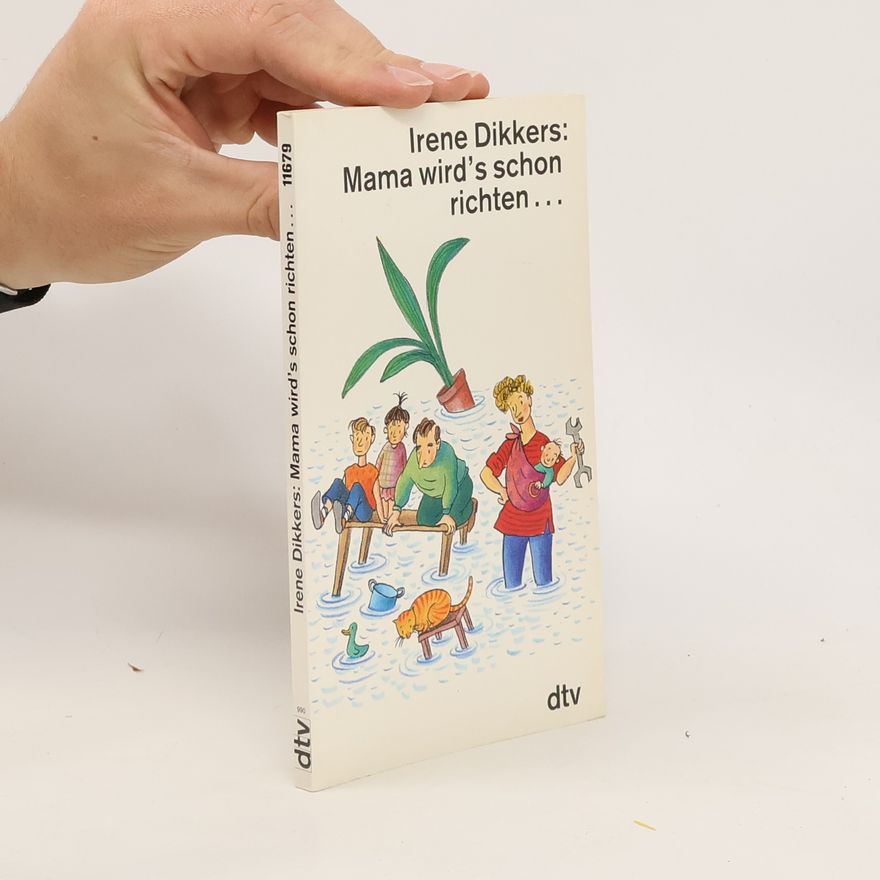 Irene Dikkers Mama wird's schon richten