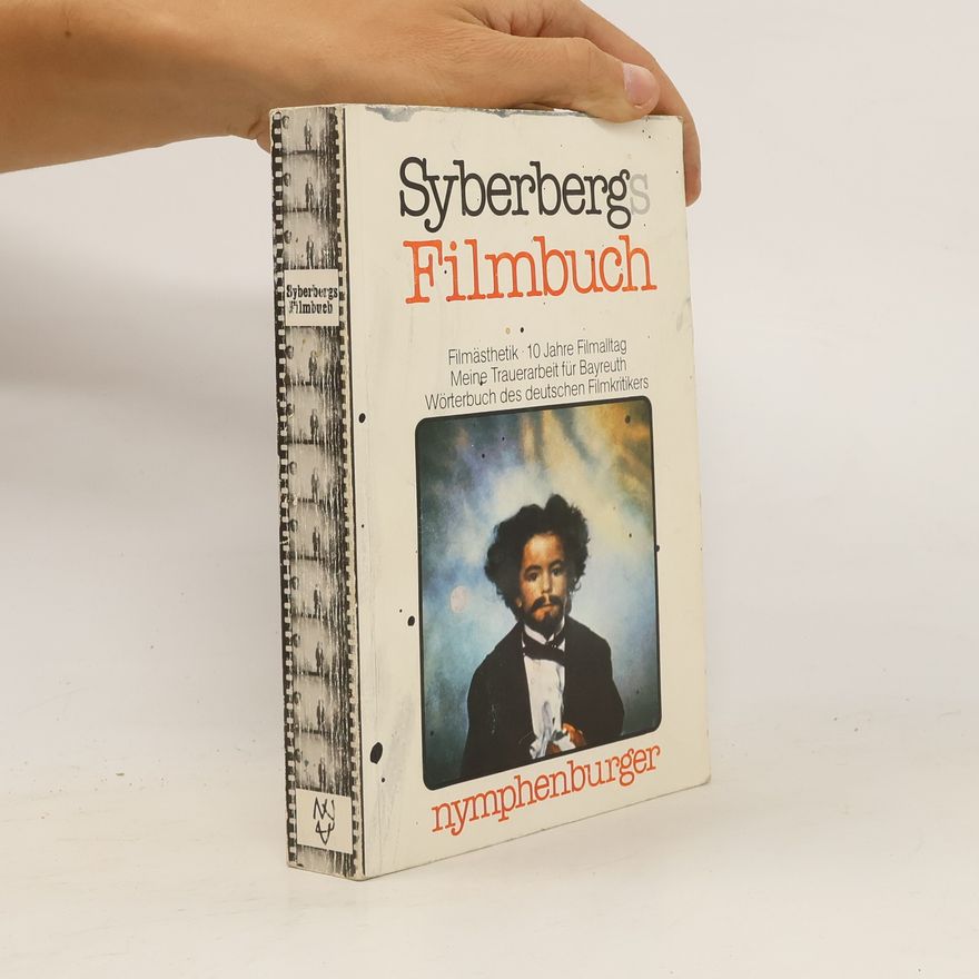 Hans Jürgen Syberberg Syberbergs Filmbuch