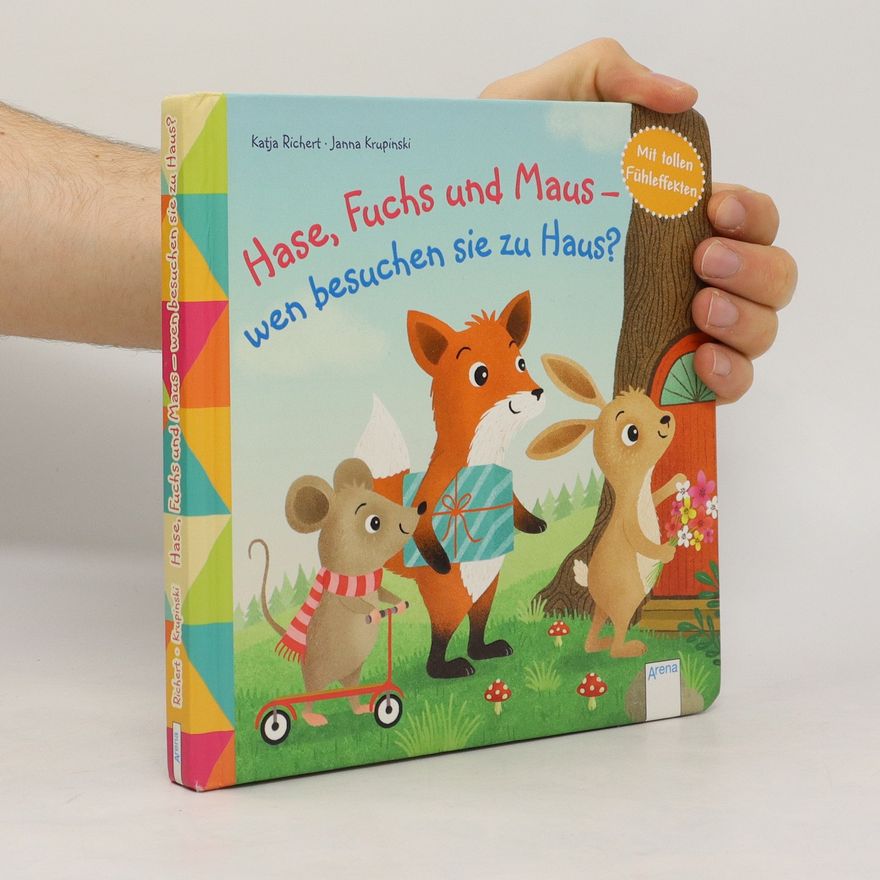Katja Richert Hase, Fuchs und Maus - wen besuchen sie zu Haus?