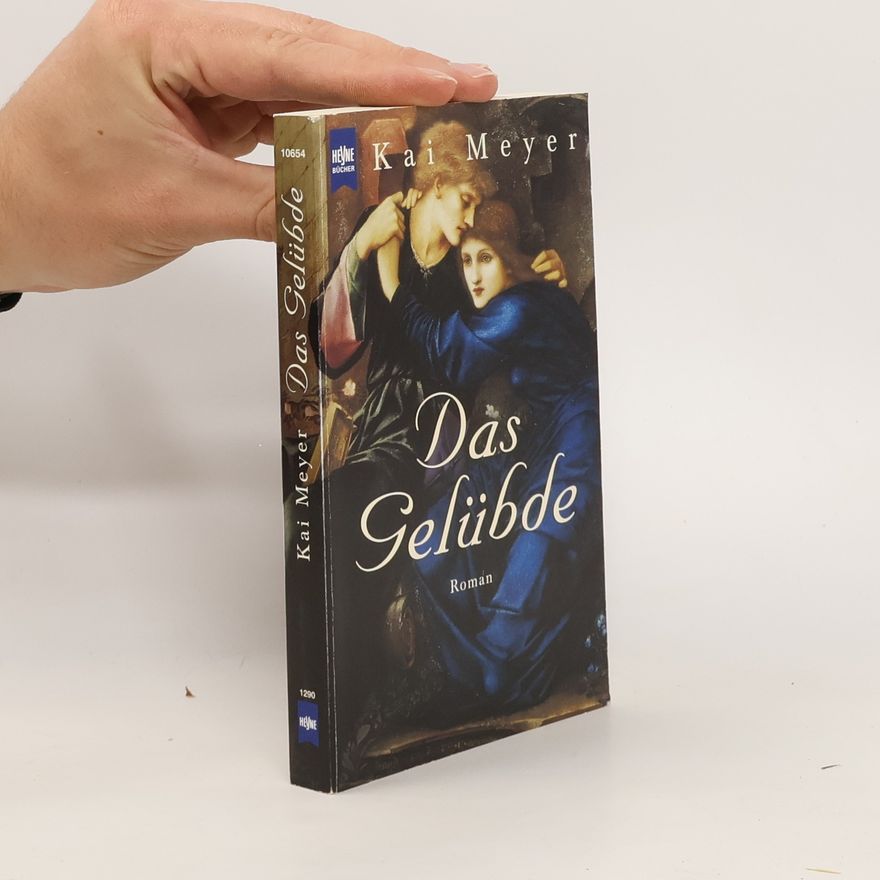 Kai Meyer Das Gelübde