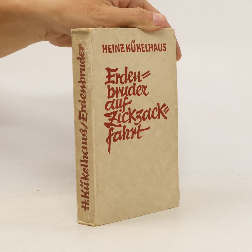 Heinz Kükelhaus Erdenbruder auf Zickzackfahrt