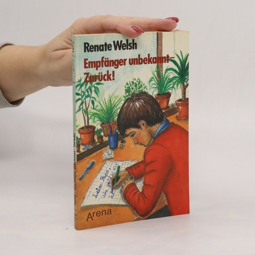 Renate Welsh Empfänger unbekannt - zurück!