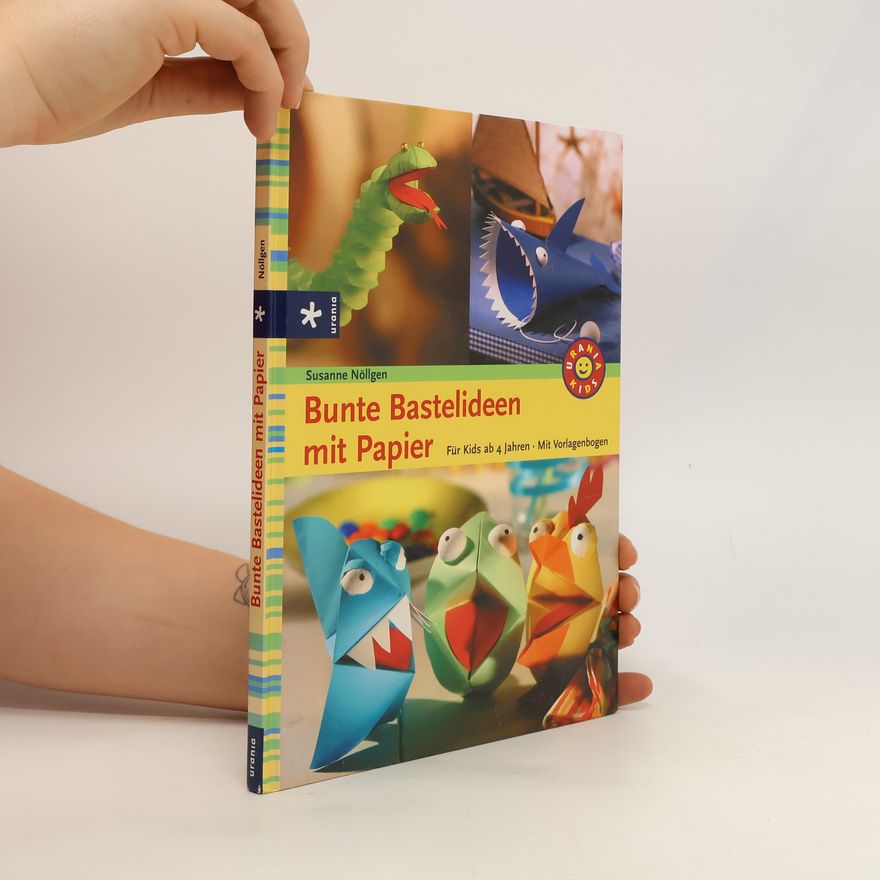 Susanne Nöllgen Bunte Bastelideen mit Papier