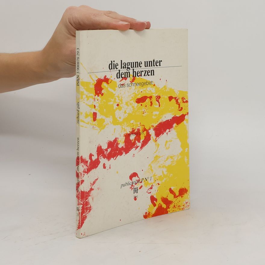 Richard Pils Die Lagune unter dem Herzen