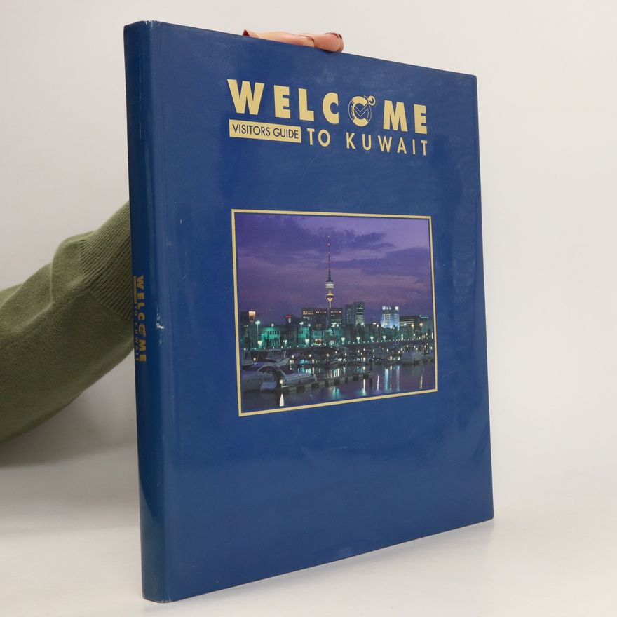 Kolektiv autorů Welcome Visitors Guide to Kuwait