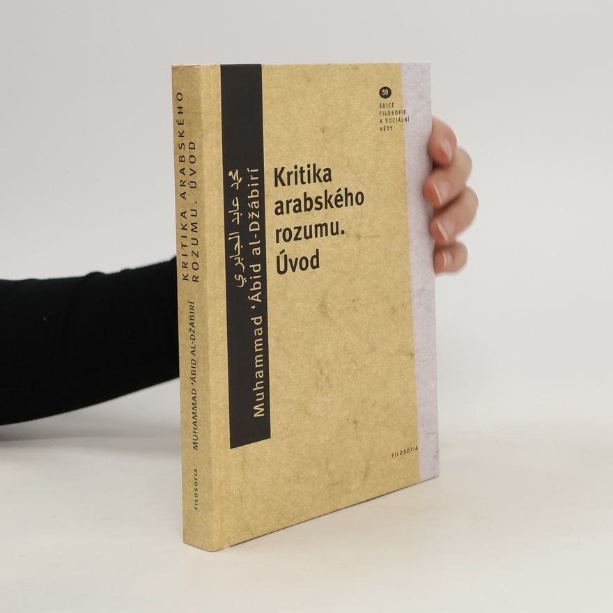 Mohammed Abed al-Jabri Kritika arabského rozumu. Úvod