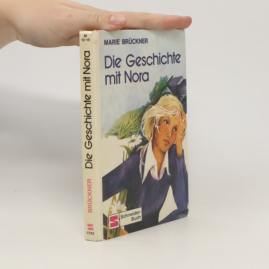 Marie Brückner Die Geschichte mit Nora