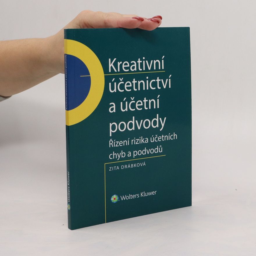 Zita Drábková Kreativní účetnictví a účetní podvody
