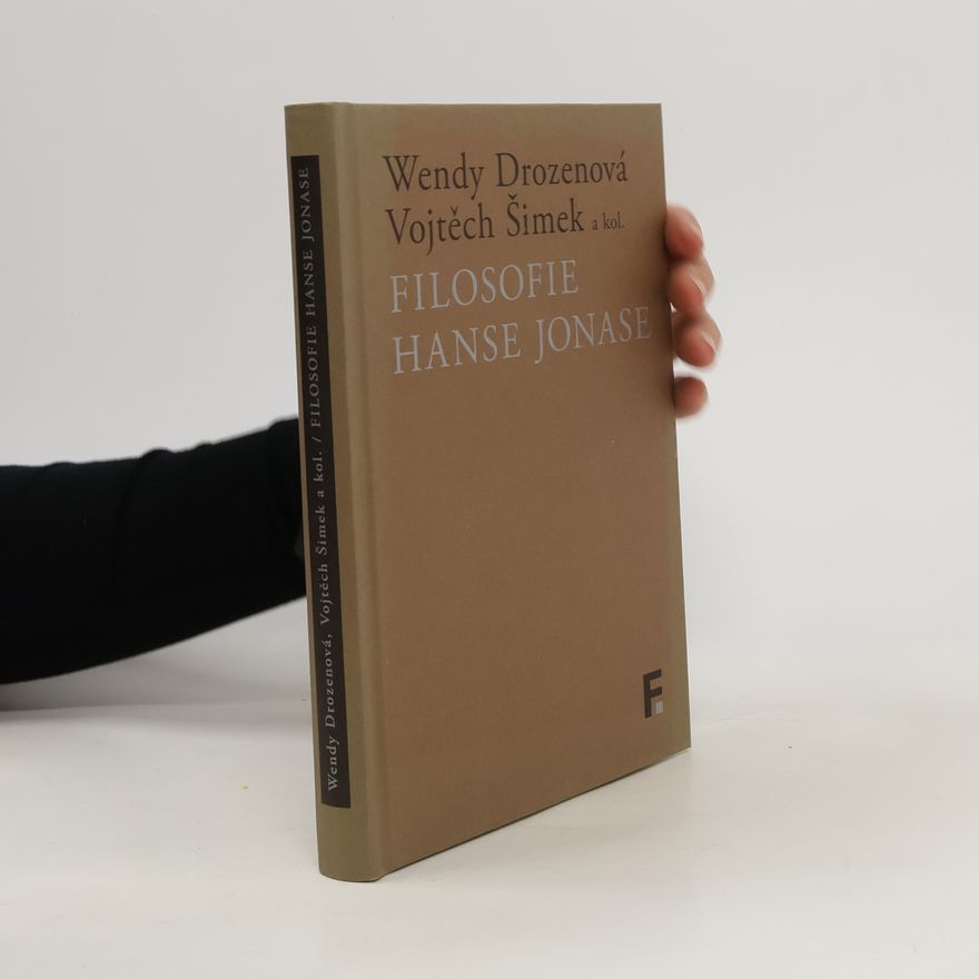 Wendy Drozenová Filosofie Hanse Jonase