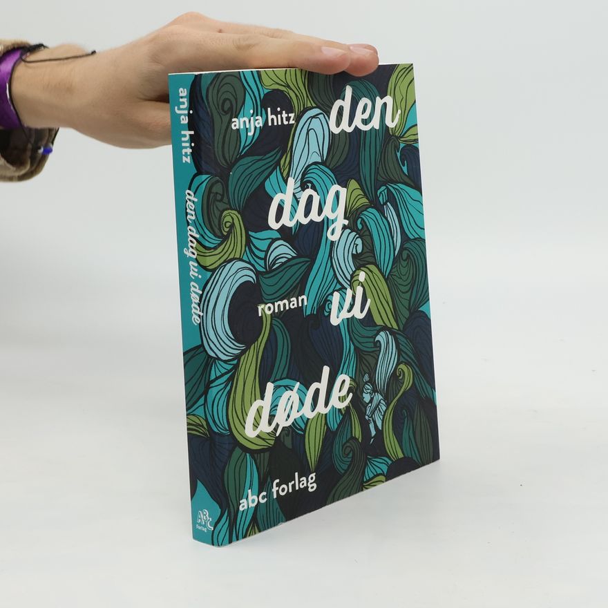 Anja Hitz Den dag vi døde