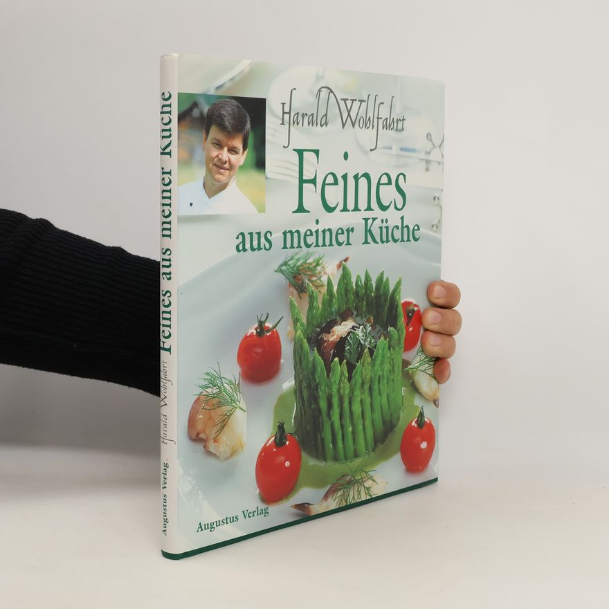 Harald Wohlfahrt Feines aus meiner Küche
