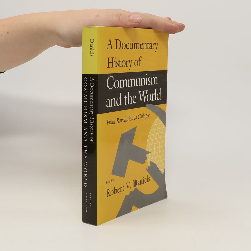 Autorenkollektiv A Documentary history of communism and the world