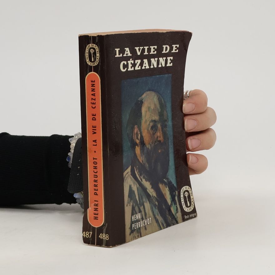 Henri Perruchot La vie de Cézanne