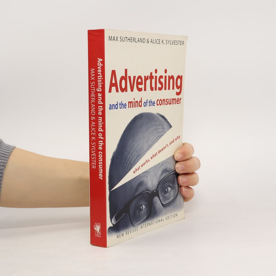 Max Sutherland Advertising and the Mind of the Consumer
