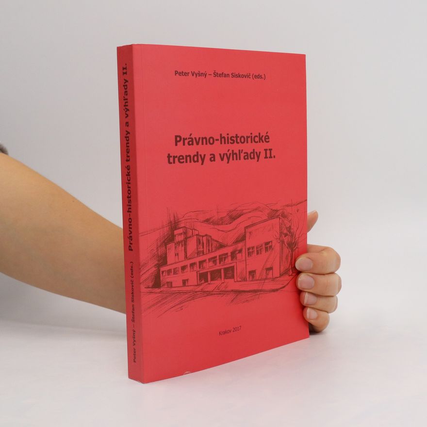 Various authors Právno-historické trendy a výhľady II