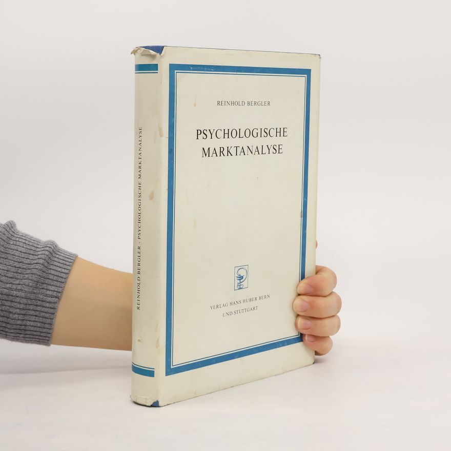 Reinhold Bergler Psychologische Marktanalyse