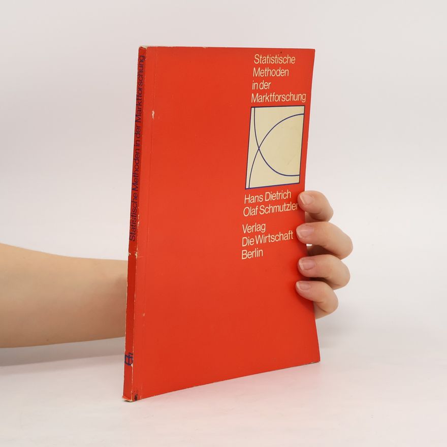 Hans Dietrich Statistische Methoden in der Marktforschung