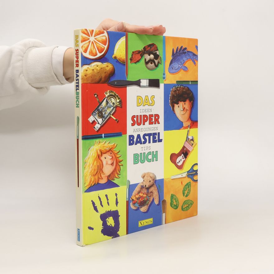 Autorenkollektiv Das Super-Bastel-Buch