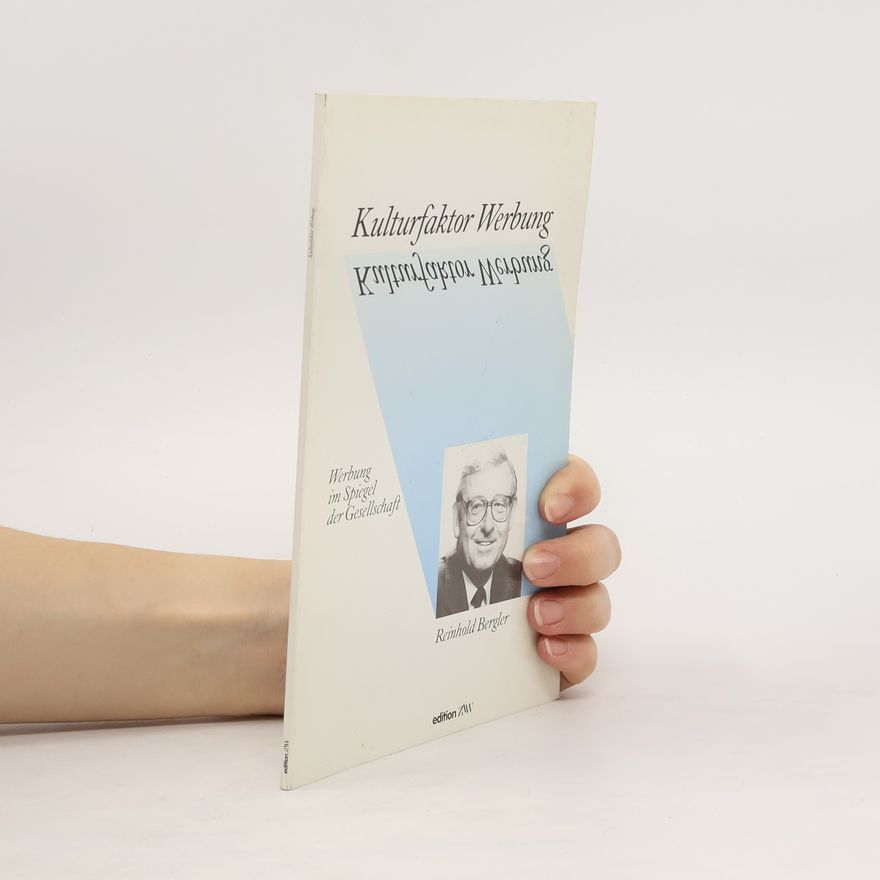 Reinhold Bergler Kulturfaktor Werbung