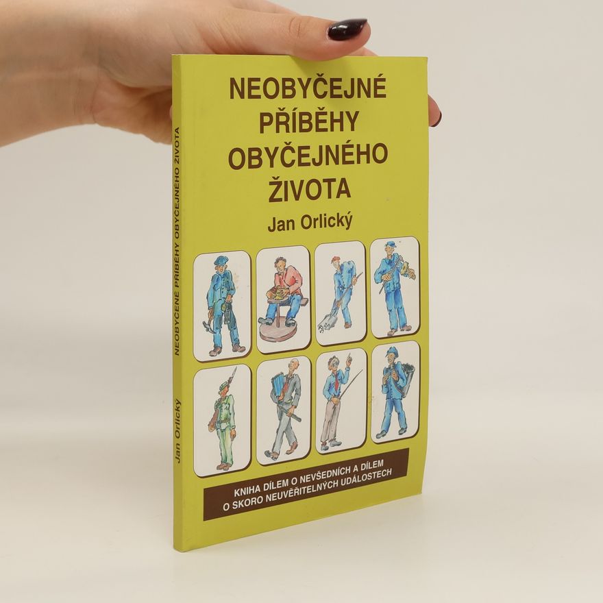 Jan Orlický Neobyčejné příběhy obyčejného života