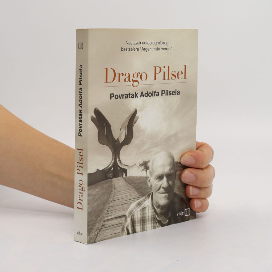 Drago Pilsel Povratak Adolfa Pilsela