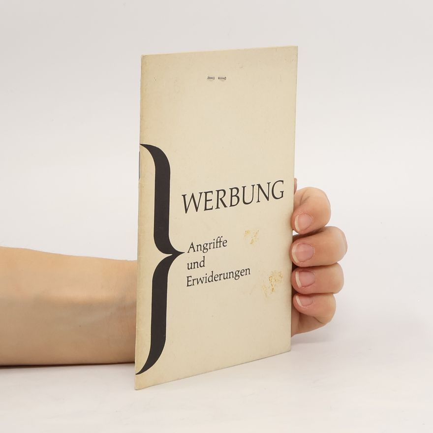 Autorenkollektiv Werbung. Angriffe und Erwiderungen