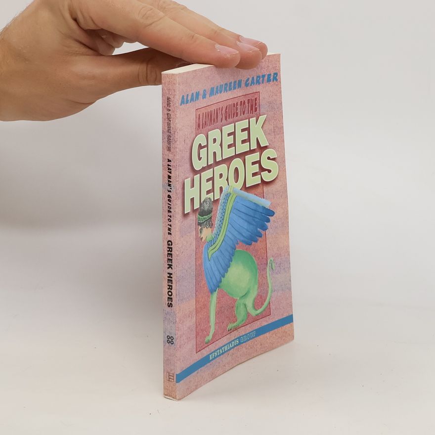 Maureen Carter A Layman's Guide to the Greek Heroes