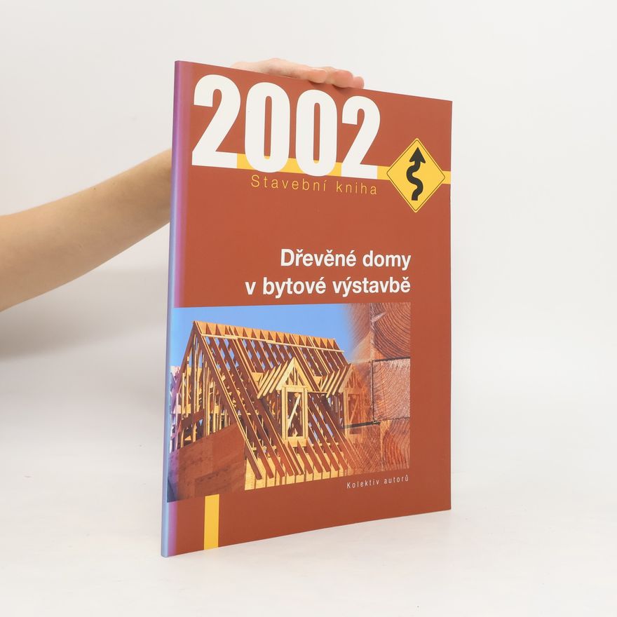 Kolektiv autorů Dřevěné domy v bytové výstavbě