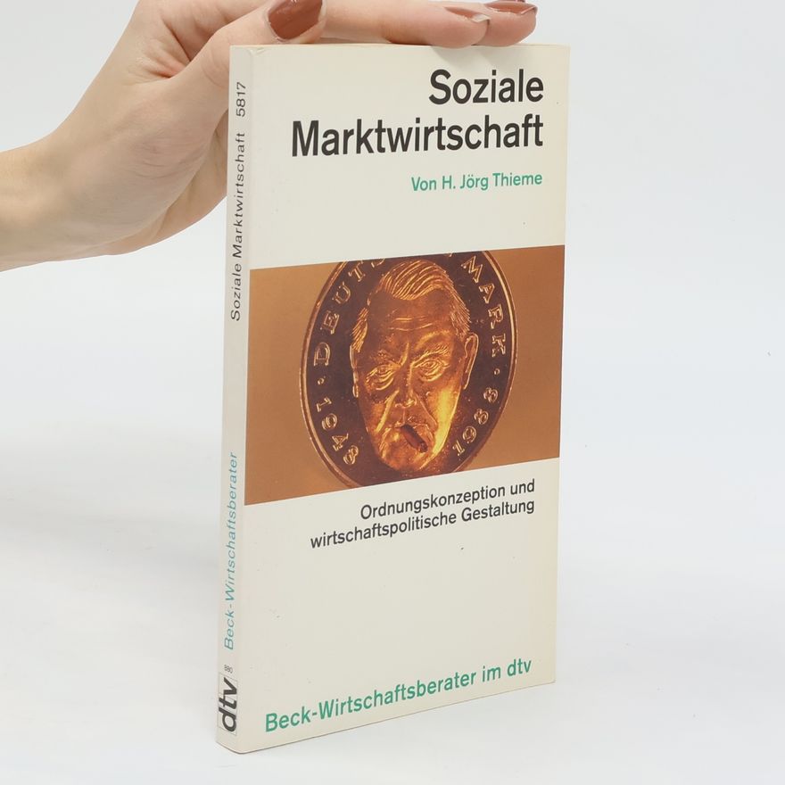 Hans Jörg Thieme Soziale Marktwirtschaft