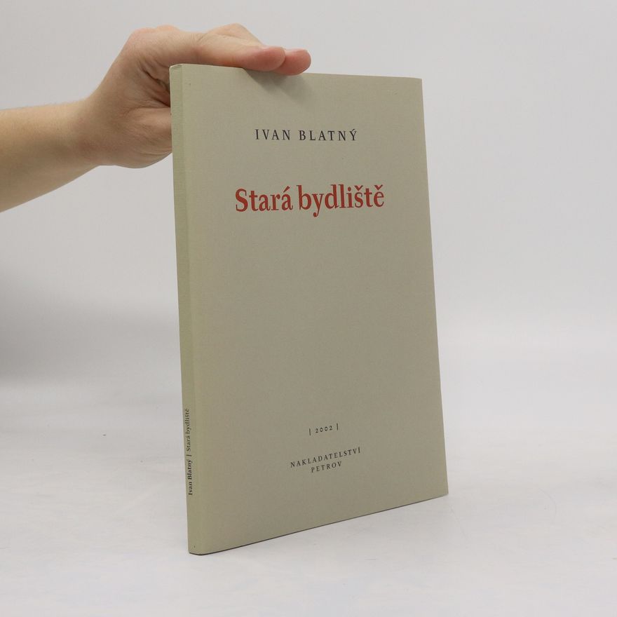 Ivan Blatný Stará bydliště