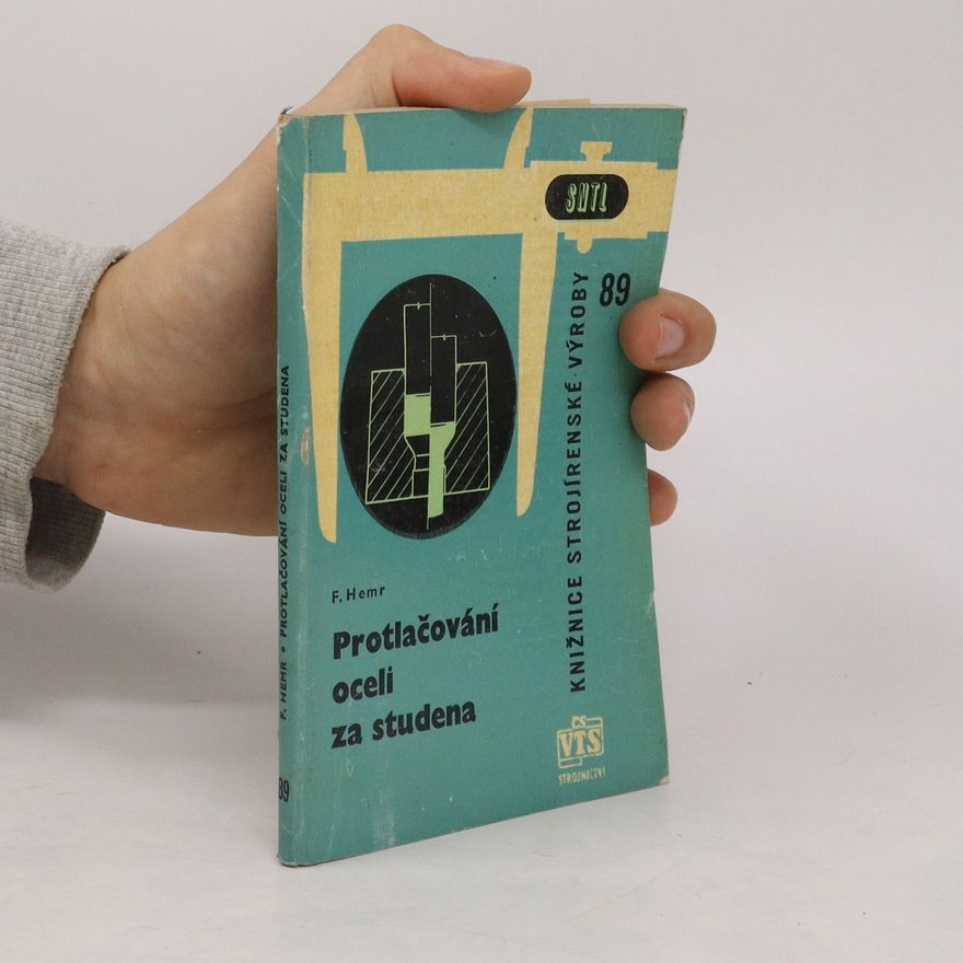 František Hemr Protlačování oceli za studena