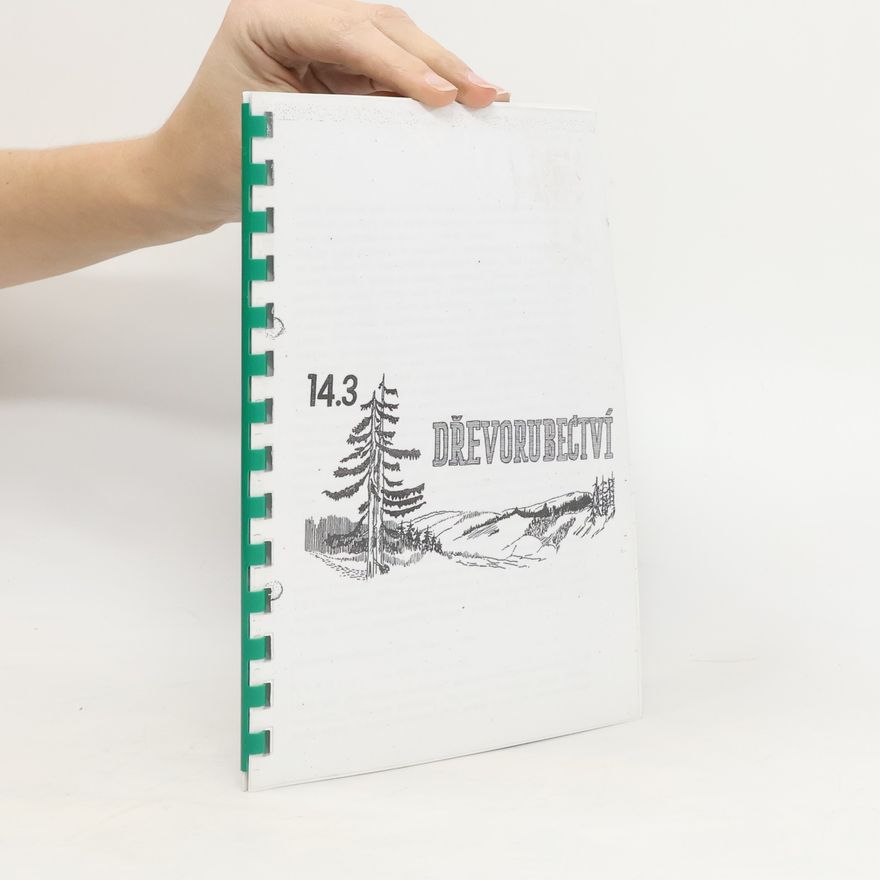 Kolektiv autorů 14.3 Dřevorubectví