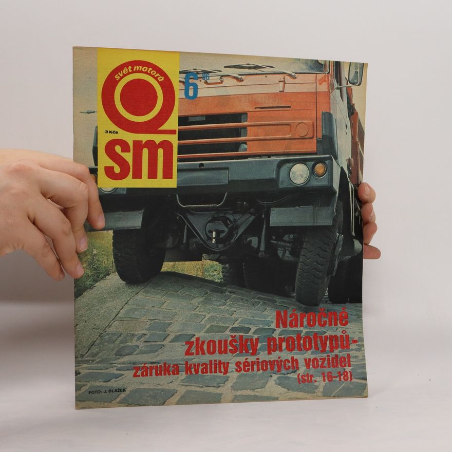 Autorenkollektiv Svět Motorů 6. Náročné zkoušky prototypů. Záruka kvality sériových vozidel