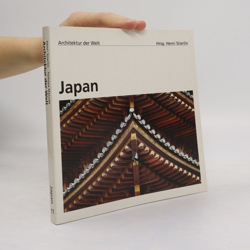 Henri Stierlin Japan: Architektur der Welt