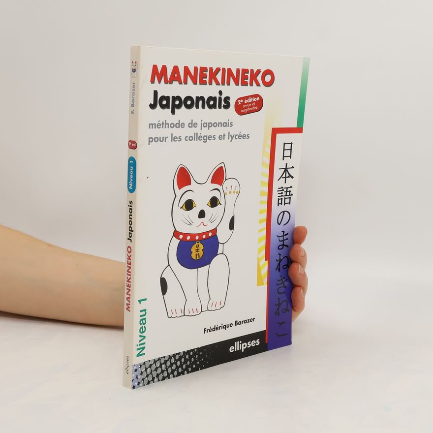 Frédérique Barazer Manekineko Japonais. Niveau 1