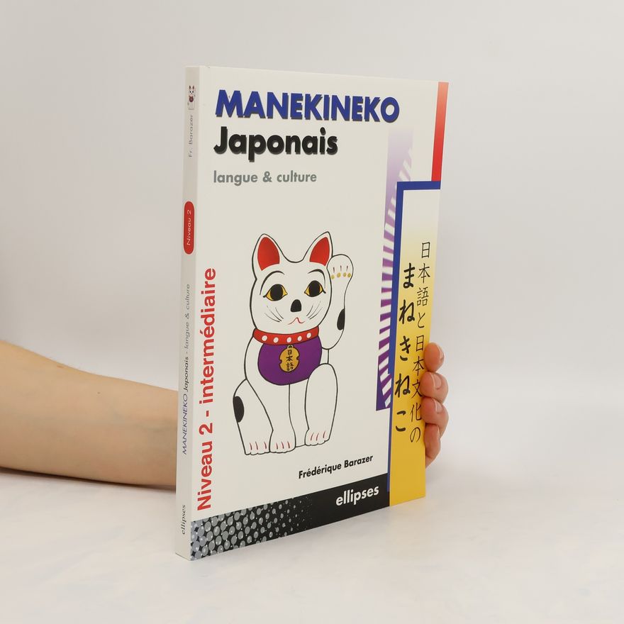 Frédérique Barazer Manekineko japonais. Langue et culture
