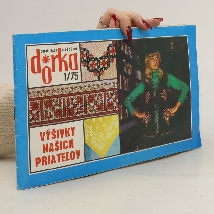 Kolektiv autorů Dobré rady každému Dorka 1/75