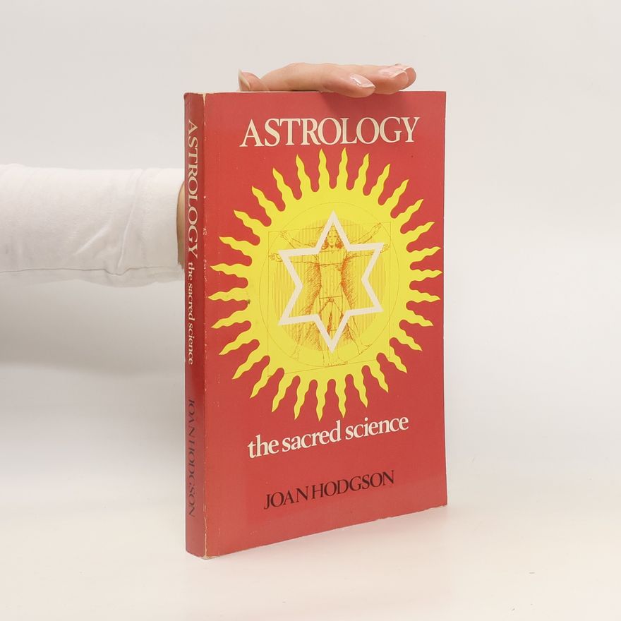 Joan Hodgson Astrology. The Sacred Science