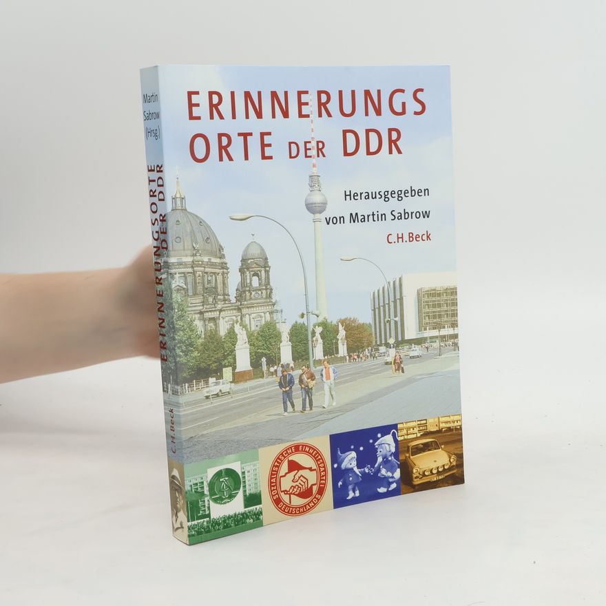 Martin Sabrow Erinnerungsorte der DDR
