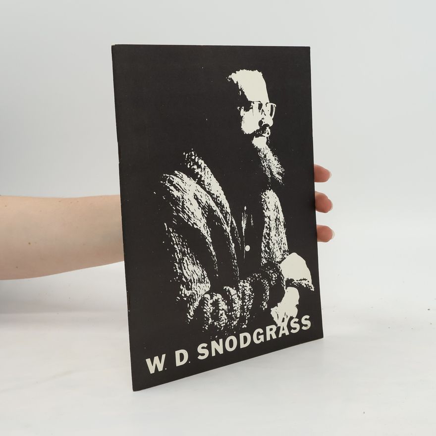 W. D. Snodgrass W. D. Snodgrass