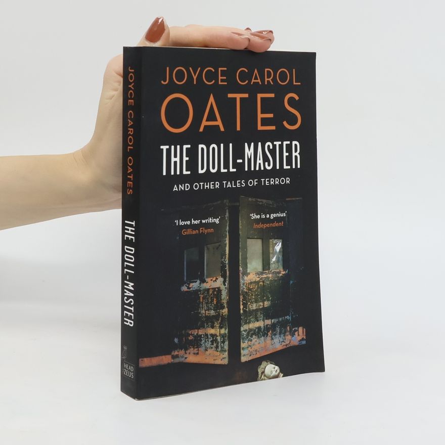 Joyce Carol Oates The Doll-Master And Other Tales Of Horror