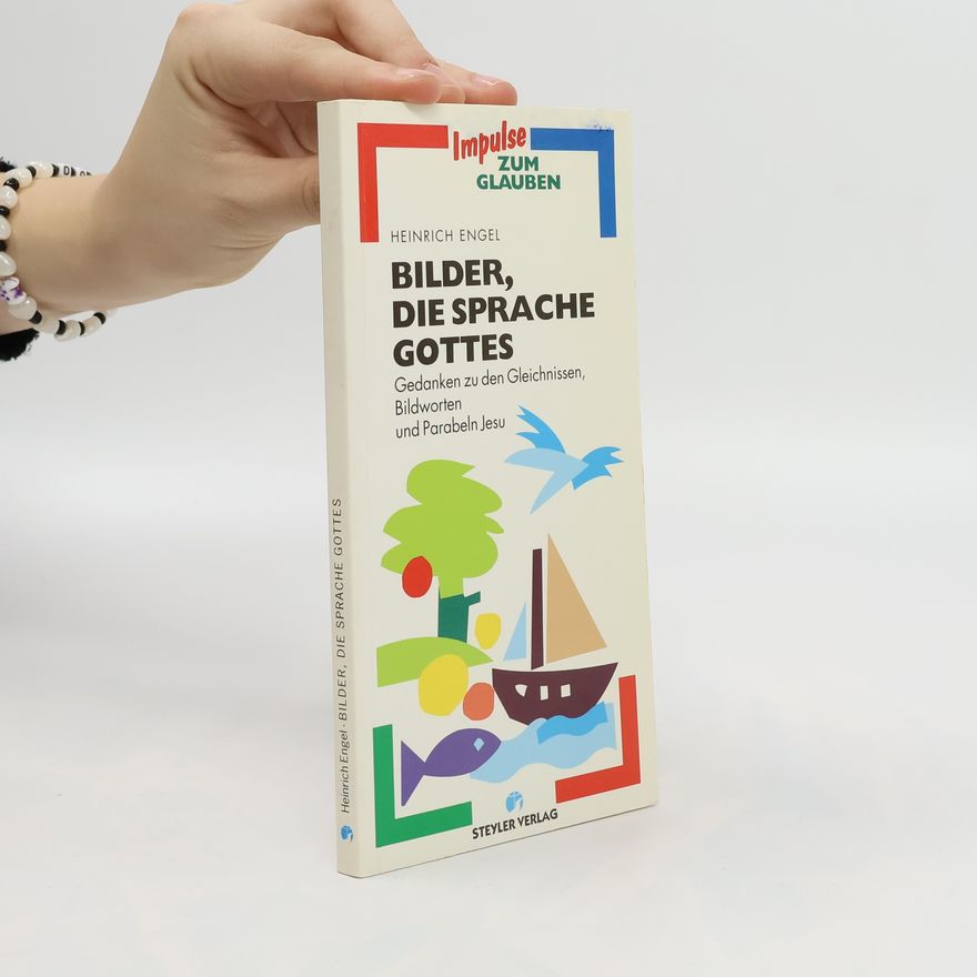 Heinrich Engel Bilder, die Sprache Gottes