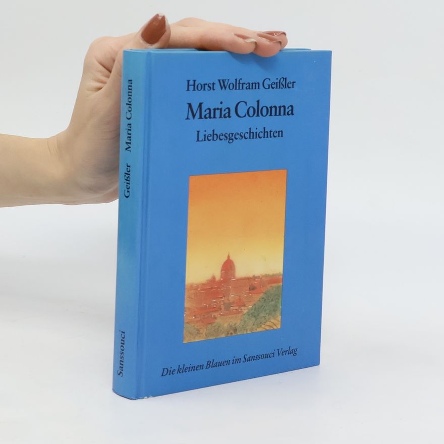Horst Wolfram Geißler Maria Colonna