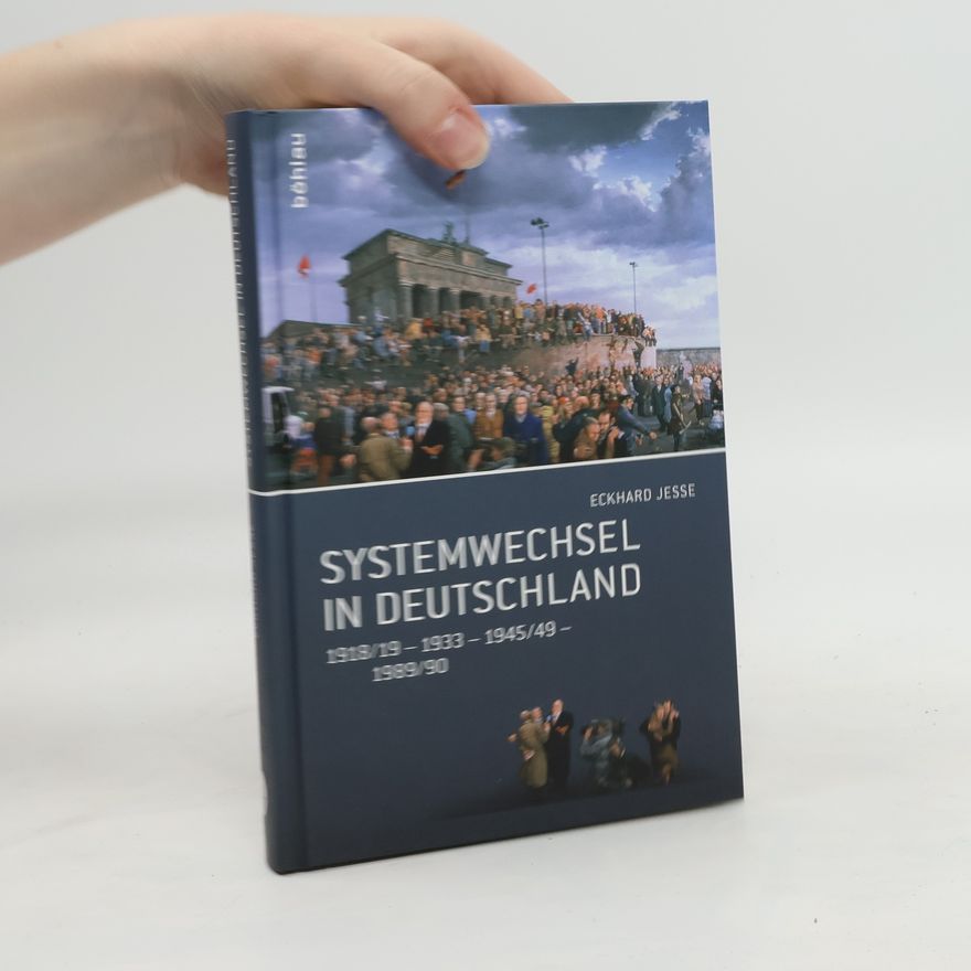 Eckhard Jesse Systemwechsel in Deutschland