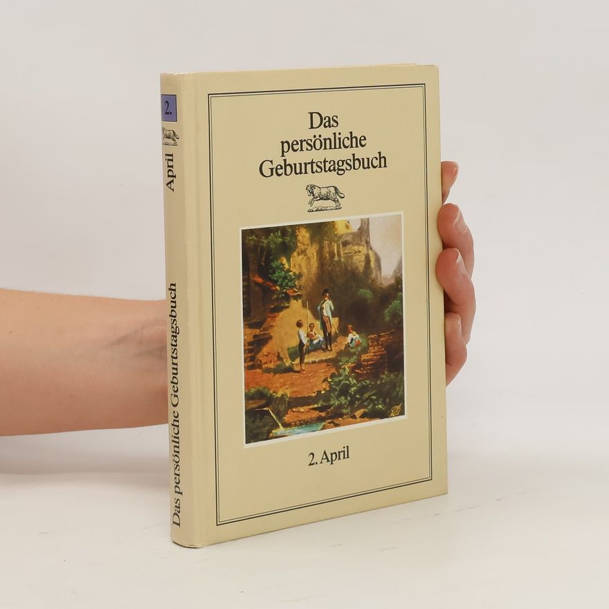 Various authors Das persönliche Geburtstagsbuch 2. April