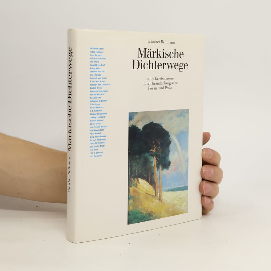 Günther Bellmann Märkische Dichterwege