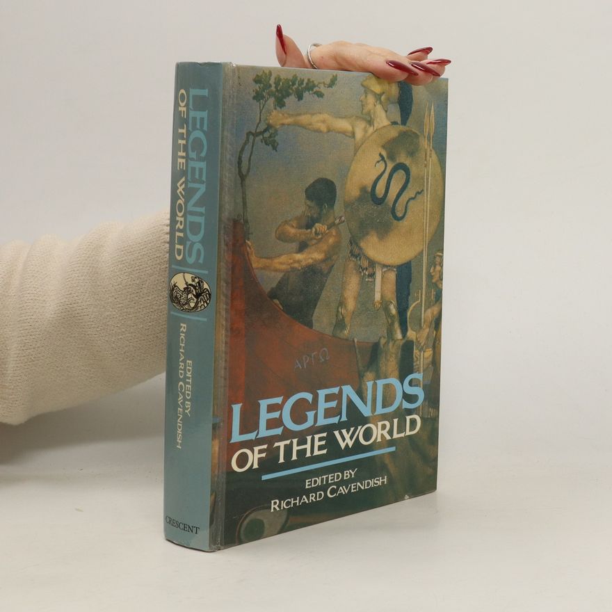 Richard Cavendish Legends of the World
