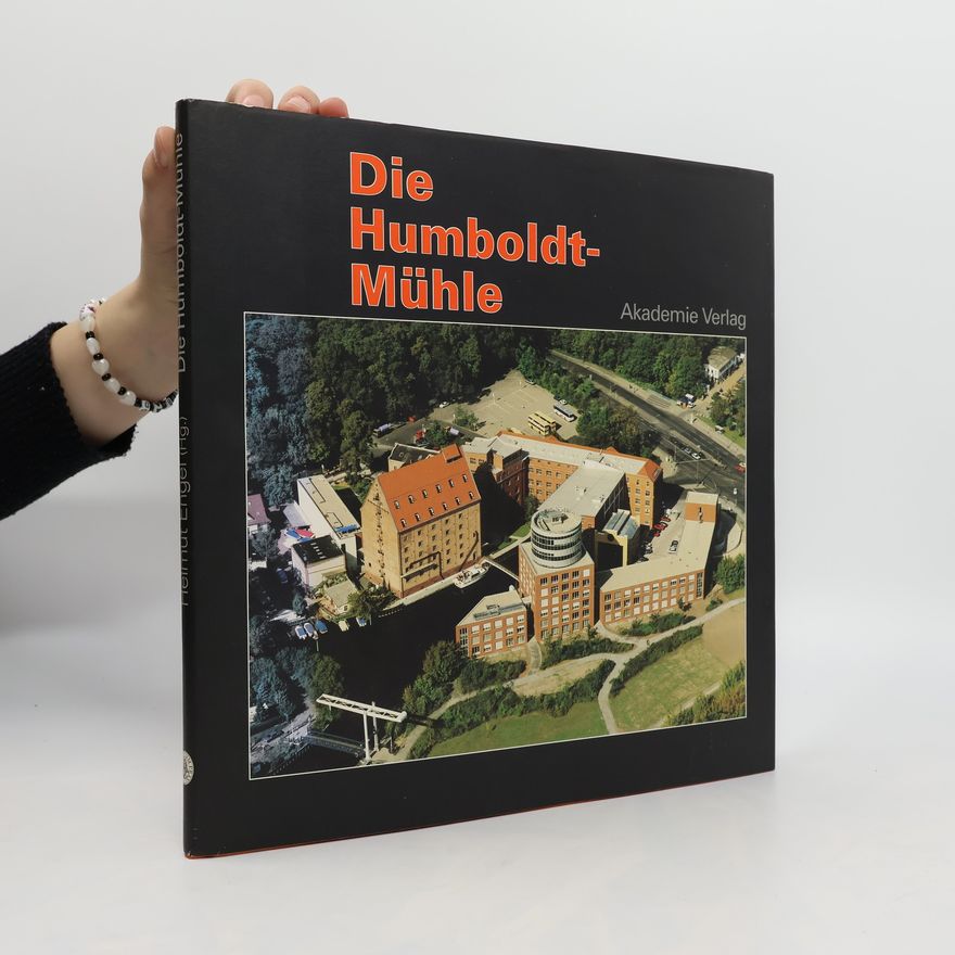 Helmut Engel Die Humboldt-Mühle